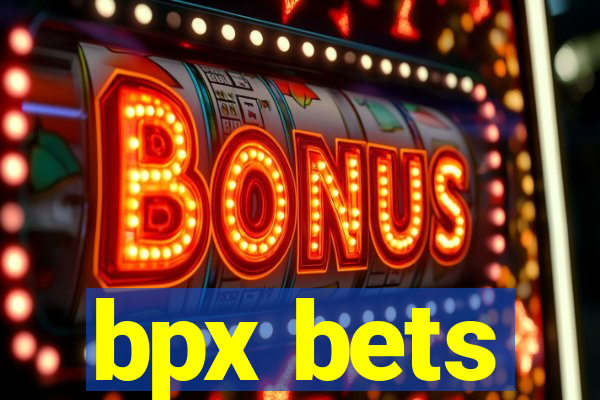 bpx bets